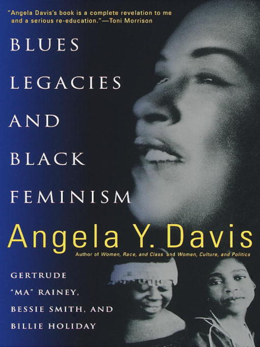 Title details for Blues Legacies and Black Feminism by Angela Y. Davis - Available